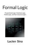 Formal BoD - Books on Demand Formal Logic: Propositional Logic, Predicate Logic, Modal Logic, and Non-Classical Logics Paperback