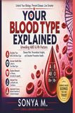 YOUR BLOOD TYPE EXPLAINED: What Science Reveals About ABO & Rh Factors, Disease Risk, and Preventive Health