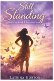 Still Standing: Brick by Brick I Became Her