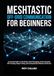 Meshtastic Off-Grid Communication for Beginners: A Practical Guide to LoRa Radios, Mesh Messaging, Private Channels, GPS Tracking, Range Testing, and Communication Without Cell Service