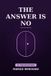 THE Margo Renshaw The Answer Is No Paperback