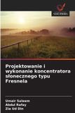 Projektowanie OmniScriptum SRL Projektowanie i wykonanie koncentratora slonecznego typu Fresnela