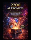 2200 Independently Published AI Book - 2200 AI Prompts