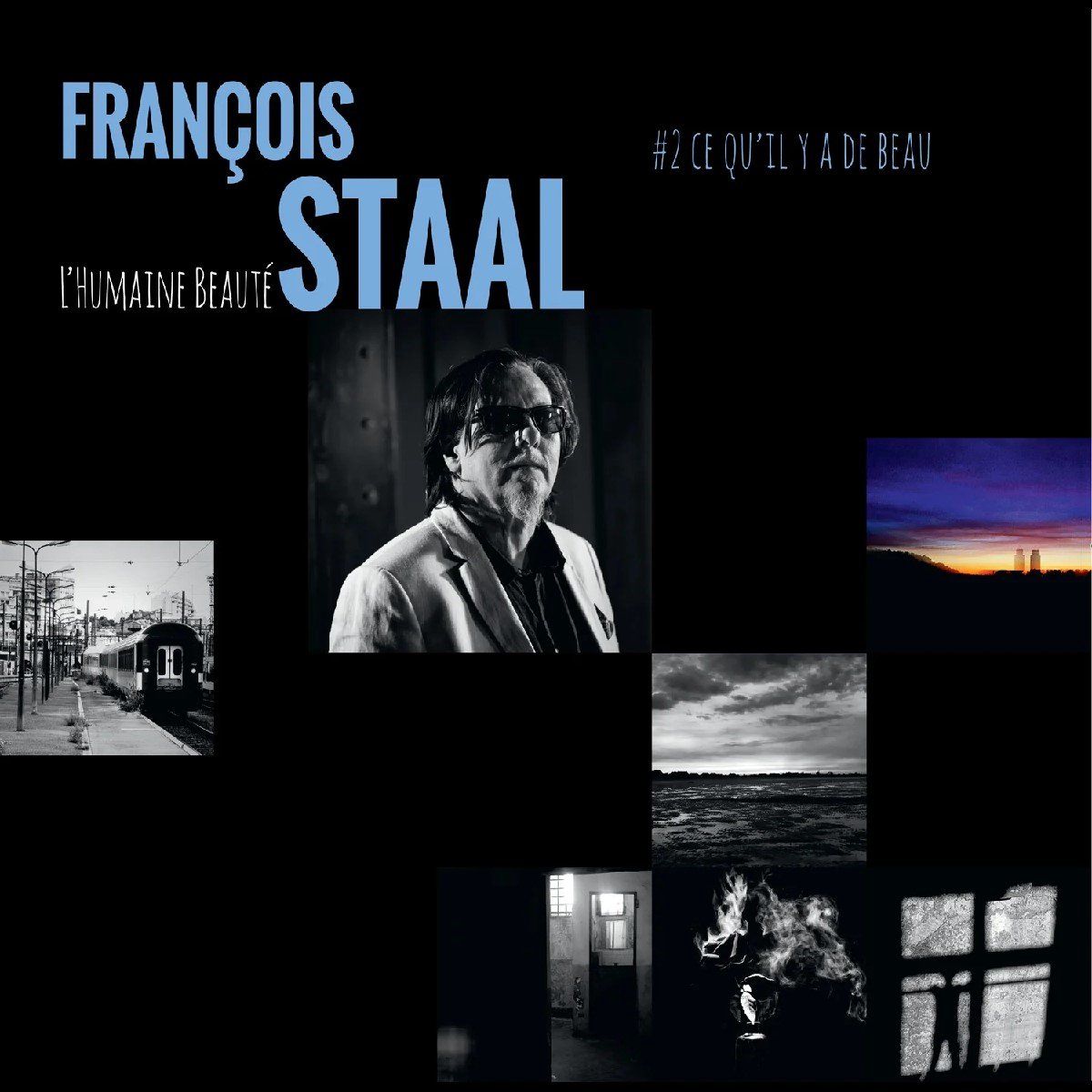 OUTHERE François Staal - L'humaine Beaute #2 Ce Qu'il Y A De Beau (LP) - 3521381570441