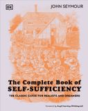 The DK The Complete Book of Self-Sufficiency