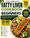 Fatty Liver Cookbook for Beginners