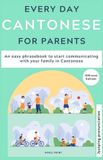Everyday Jyutping Edition- Everyday Cantonese for Parents