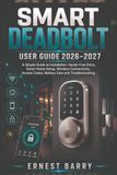 SMART DEADBOLT User Guide 2026–2027