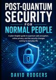 POST-QUANTUM SECURITY FOR NORMAL PEOPLE