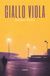 Giallo Ali Ribelli Edizioni Giallo Viola Paperback