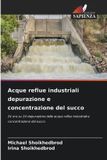 Acque Edizioni Sapienza Acque reflue industriali depurazione e concentrazione del succo