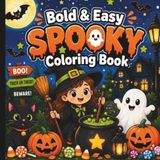 Bold And Easy Spooky Coloring Book: Halloween Coloring Book For All Ages