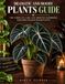 Dramatic and Moody Plants Guide: The Complete Care and Growing Handbook for Dark Foliage Houseplants