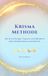 KRISMA Methode: Die Kristall Manifestation Methode