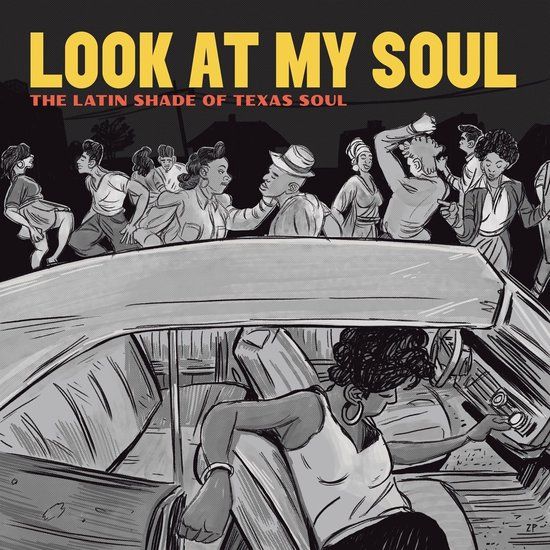 Look Membran Look At My Soul: The Latin Shade Of Texas Soul