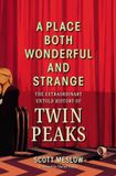 A Running Press Adult A Place Both Wonderful and Strange Hardcover