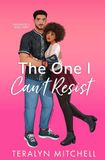 The One I Can’t Resist: A Fake Dating College Baseball Small Town Romance