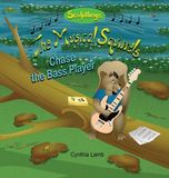 Chase The Musical Squirrels Chase The Bass Player