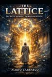 The Lattice - The Root Admin's Quantum Design