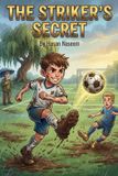 The Independently Published The Striker's Secret Paperback
