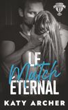 Le match éternel: Romance sportive universitaire