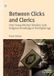 Between Palgrave Macmillan Between Clicks and Clerics: How Young Western Muslims Seek Religious Knowledge in the Digital Age