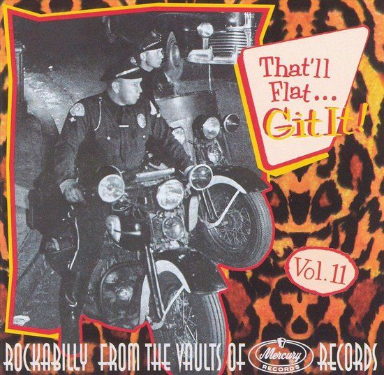 Bear Family That'll Flat Git It Vol. 11