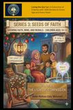 Volume 1: The Light of Compassion: Stories of faith, character, and understanding – Ages 10-12