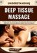 Understanding Libri GmbH Understanding Deep Tissue Massage: Principles, Techniques, Muscle Layers, Client Preparation, Safe Practice, Common Applications, and Practical Guidance for Effective Deep Tissue Bodywork Paperback