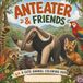 Anteater & Friends Coloring Book