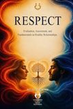 Respect: Evaluation, Assessment, and Fundamentals in Healthy Relationships