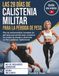 LAS 28 DÍAS DE CALISTENIA MILITAR PARA LA PÉRDIDA DE PESO
