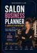 Salon Business Planner & Complete Startup Guide: How to Start, Run & Grow a Hair or Beauty Salon - UK Edition