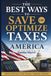 The best ways to save or optimize taxes in America: Proven strategies to save money, maximize deductions, and optimize taxes in the US