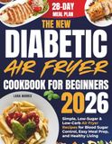 The New Diabetic Air Fryer Cookbook For Beginners 2026