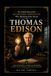 Thomas Edison: The Relentless Innovator: The Untold Story of the Man Who Illuminated the World