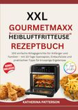 XXL GOURMETMAXX Heißluftfritteuse Rezeptbuch