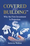 Covered Libri GmbH Covered While Building(TM): Why the First Investment Is Protection Paperback