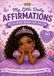 My Little Daily Affirmations: A Positive Affirmation Coloring Book for Little Girls Ages 3–7
