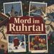 Mord tiptop Mord im Ruhrtal