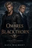 Les Ombres de Blackthorne: Livre 1 Ce que les morts murmurent