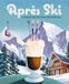 Après Cider Mill Press Après Ski: 100 Cozy Drinks to Warm Up Your Winter