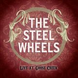 Sonic Rendezvous The Steel Wheels - Live At Goose Creek (CD)