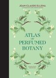 Jean-Claude Easy Access System Europe Oü Atlas of Perfumed Botany