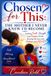 Chosen for This: The Mother I Never Knew I'd Become: Finding Faith, Strength, and Purpose While Raising My Son with Autism and ADHD