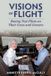Visions McCully Technical Services Visions of Flight: Boeing Tests Pilots on Their Lives and Careers