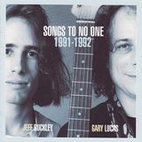 Jeff Buckley & Gary Lucas - Songs To No One 1991-1992