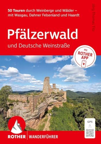 ROTHER Wanderführer Pfälzerwald und Deutsche Weinstraße