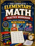 THE COMPLETE ELEMENTARY MATH PRACTICE WORKBOOK