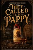They Independently Published They called him Pappy